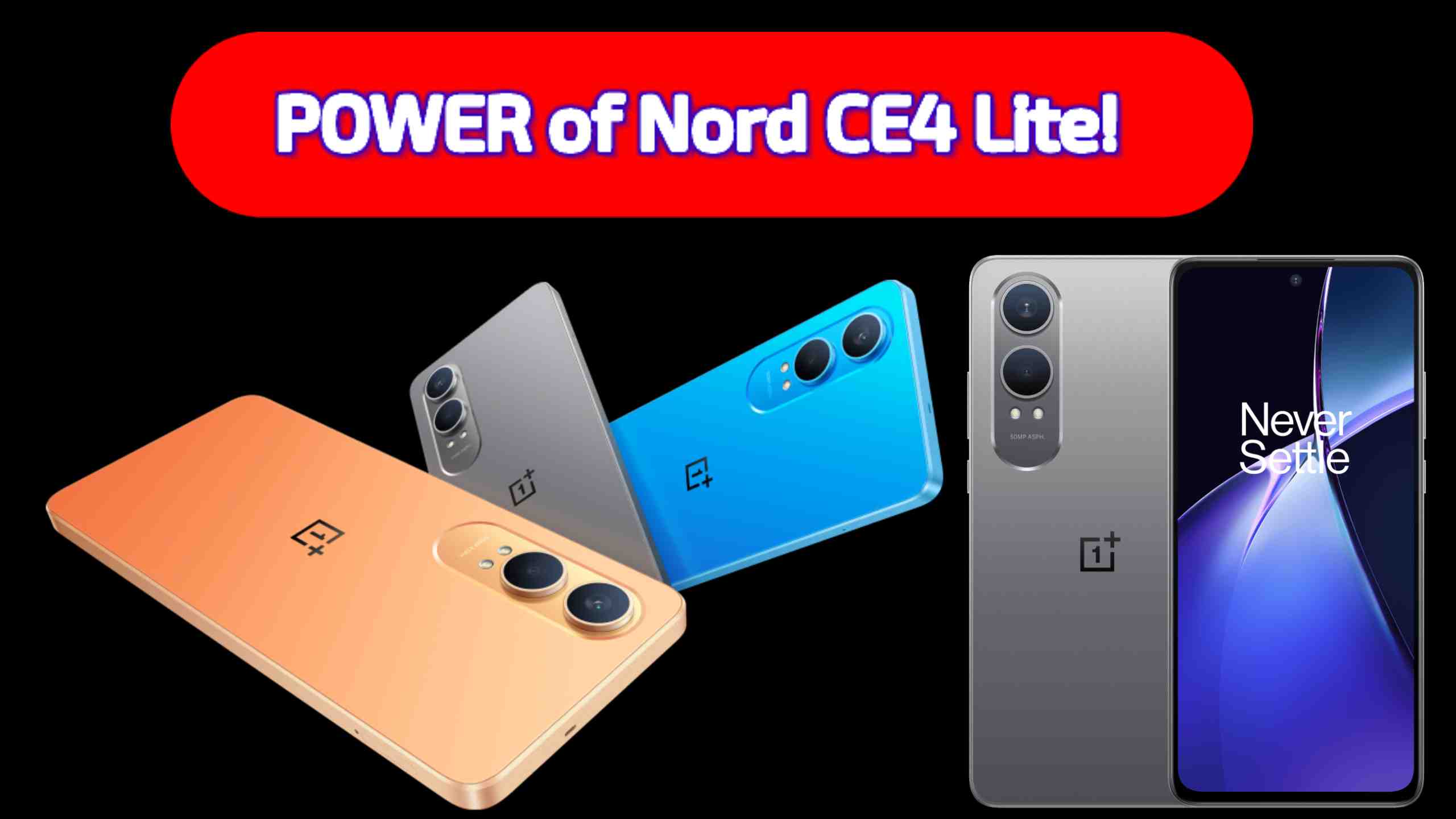 Discover the POWER of OnePlus Nord CE4 Lite!